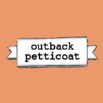 Outback Petticoat