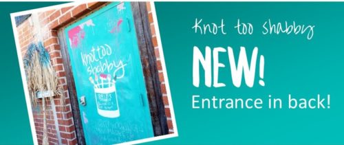 Knot Too Shabby : New! Entrance in Back!