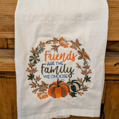 Embroidered Tea Towel-Friends and Family